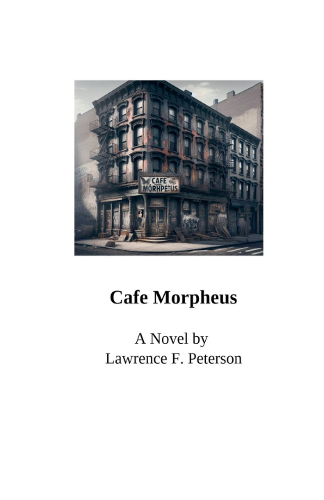 Kniha Cafe Morpheus Lawrence F. Peterson