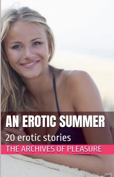 Kniha An Erotic Summer The Archives of Pleasure