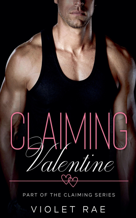 Kniha Claiming Valentine Violet Rae
