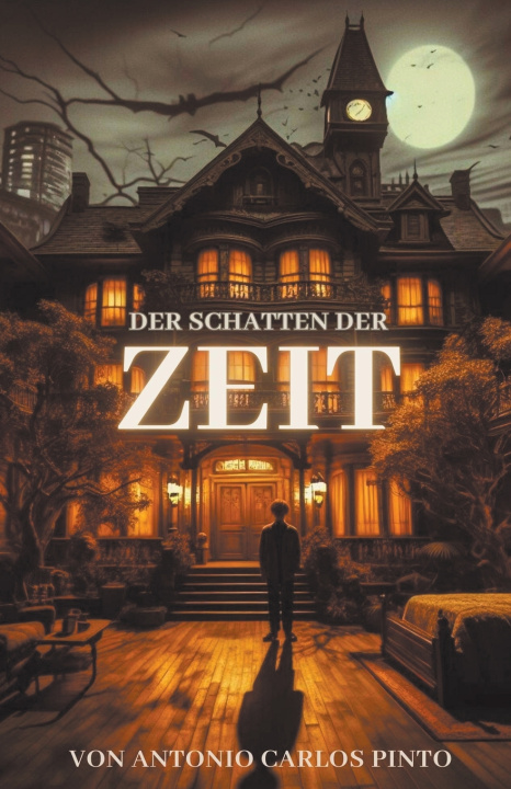 Knjiga Der Schatten der Zeit Antonio Carlos Pinto