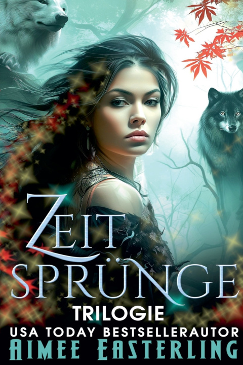 Kniha Zeitsprünge Trilogie Aimee Easterling