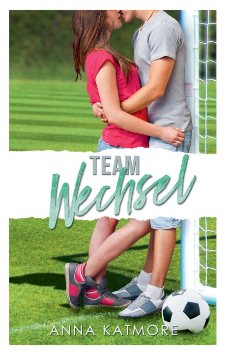 Kniha Teamwechsel Anna Katmore