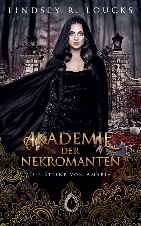Knjiga Akademie der Nekromanten Lindsey R. Loucks