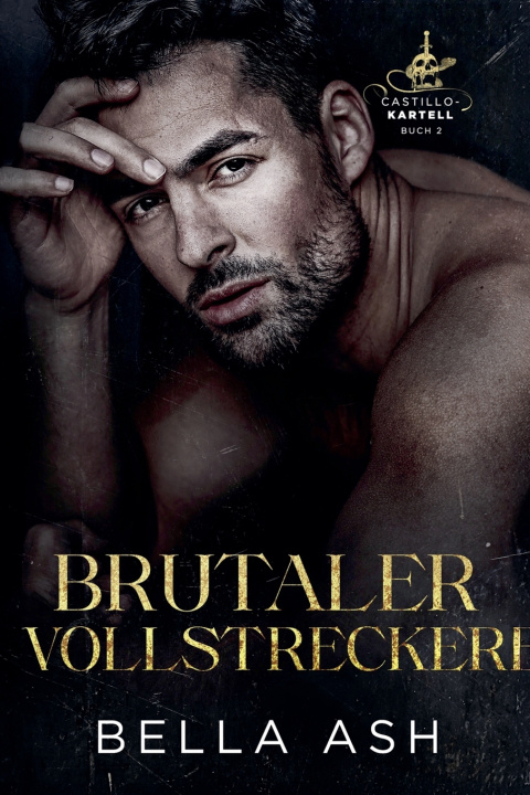 Kniha Brutaler Vollstrecker Bella Ash
