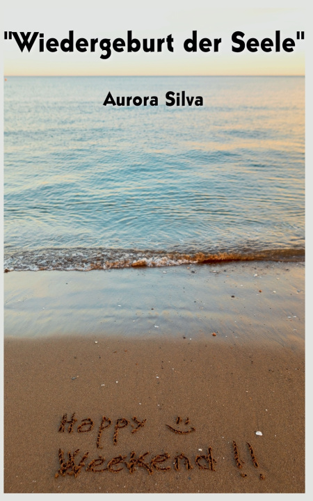 Kniha Wiedergeburt der Seele Aurora Silva