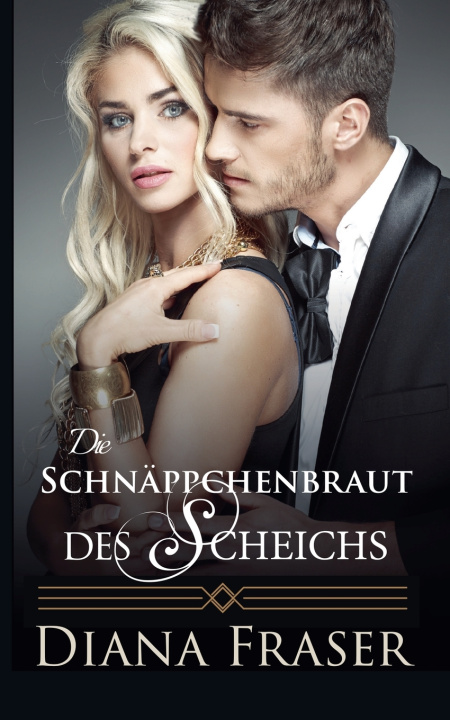 Kniha Die Schnäppchenbraut des Scheichs Diana Fraser