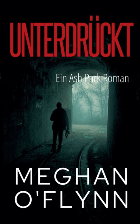 Knjiga Unterdrückt Meghan O'Flynn