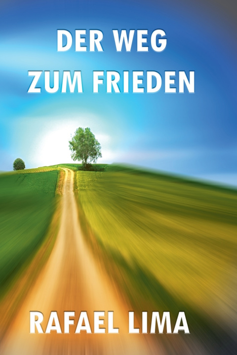 Knjiga Der Weg zum Frieden Rafael Lima