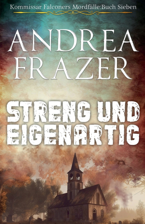 Kniha Streng und Eigenartig Andrea Frazer
