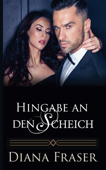 Kniha Hingabe an den Scheich Diana Fraser