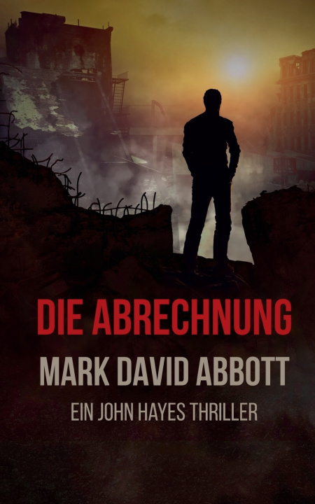 Kniha Die Abrechnung Mark David Abbott