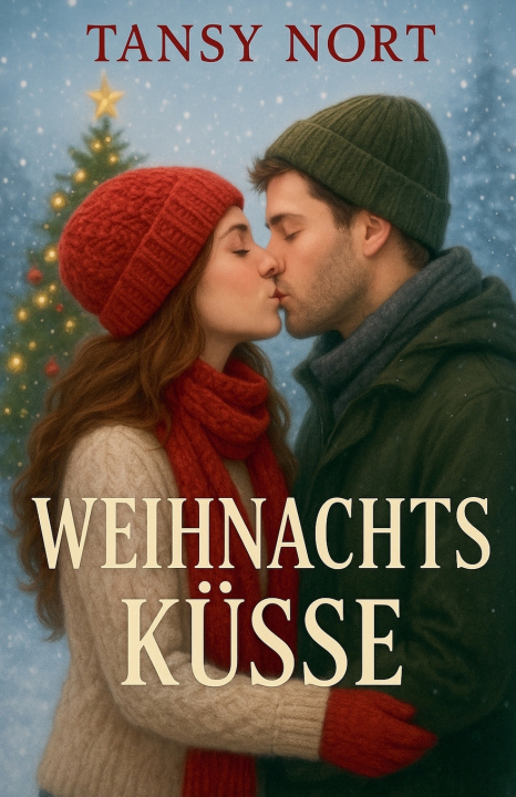 Kniha Weihnachts küsse Tansy Nort