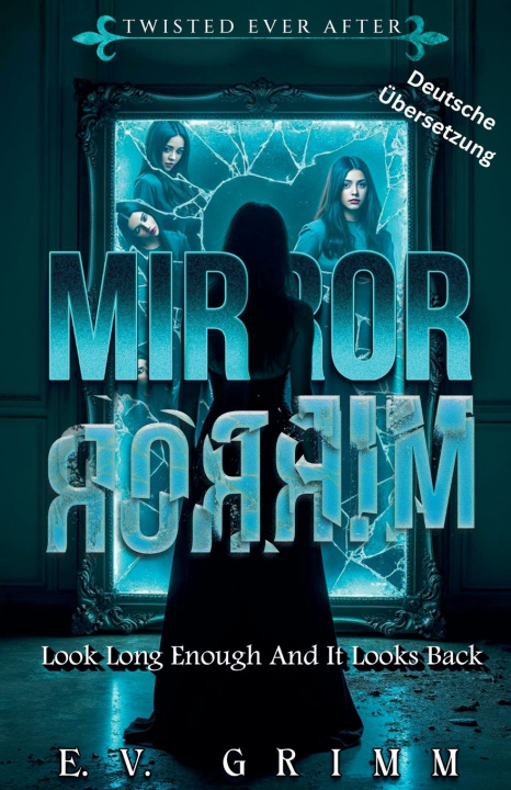 Kniha Mirror, Mirror E.V. Grimm