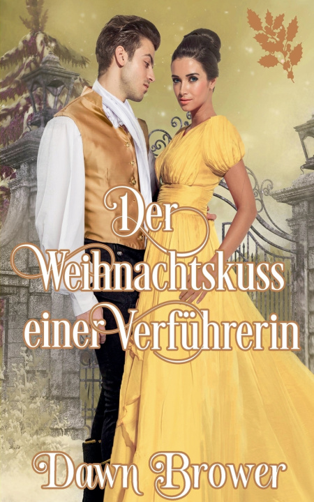 Kniha Der Weihnachtskuss einer Verführerin Dawn Brower