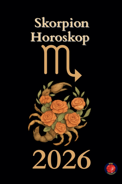 Kniha Skorpion Horoskop 2026 Alina Rubi