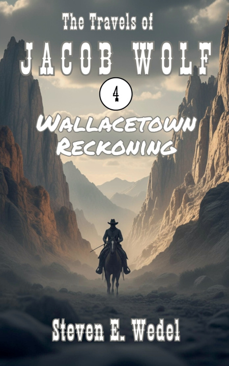 Kniha Wallacetown Reckoning Steven E. Wedel