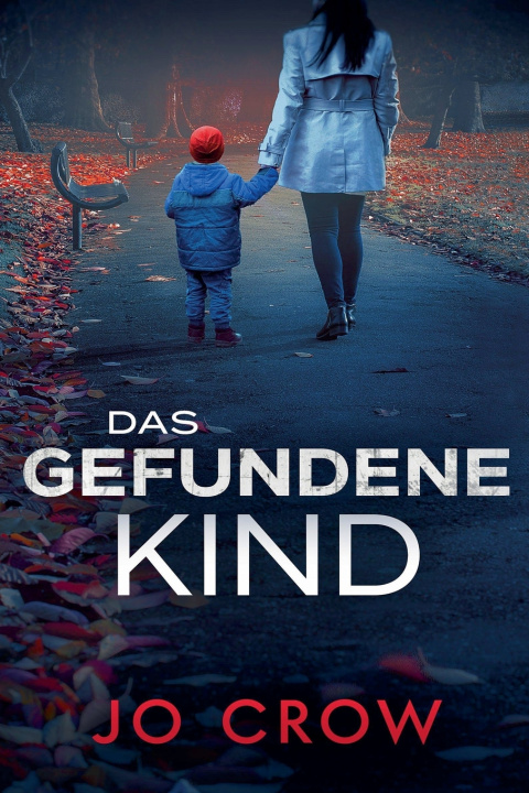 Kniha Das gefundene Kind Jo Crow