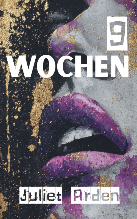 Kniha 9 Wochen Juliet Arden