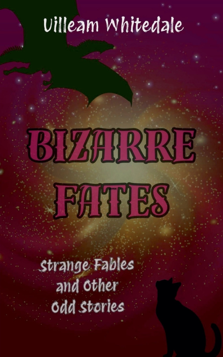 Kniha Bizarre Fates Uilleam Whitedale