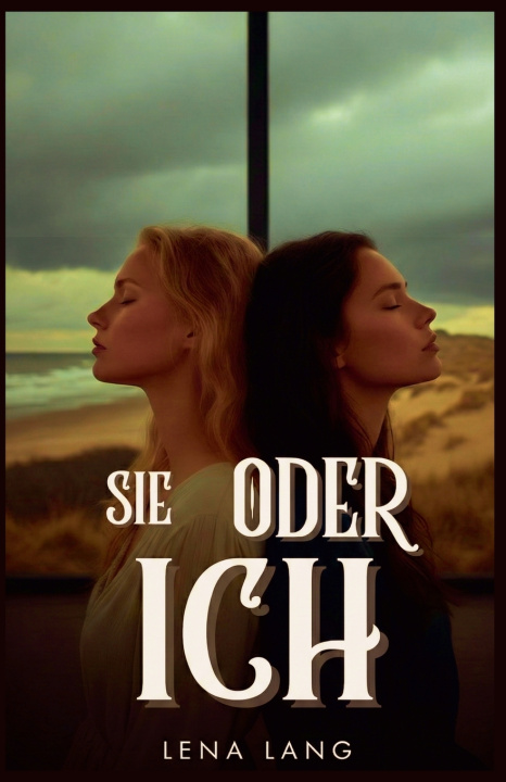 Kniha Sie oder ich Lena Lang