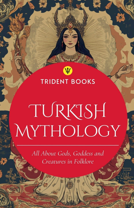Book Turkish Mythology Trident Books