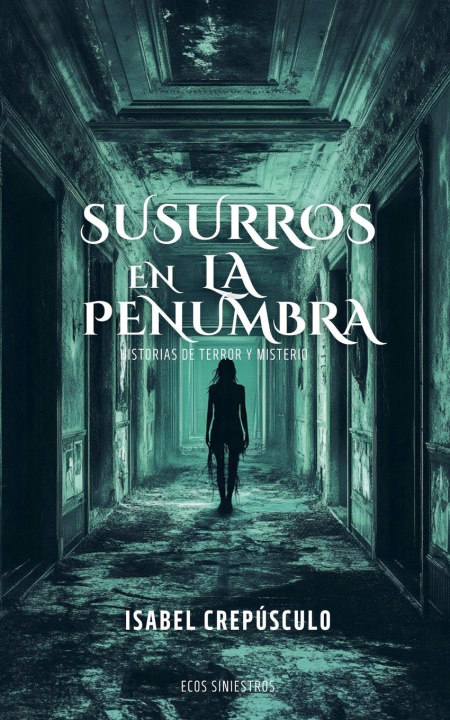Kniha Susurros En La Penumbra Isabel Crepúsculo