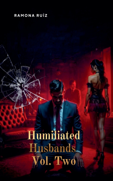 Kniha Humiliated Husbands Vol. Two Ramona Ruiz