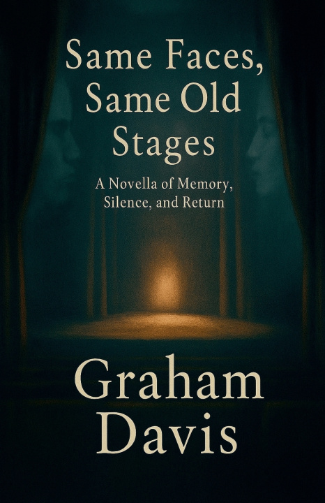 Kniha Same Faces, Same Old Stages Graham Davis