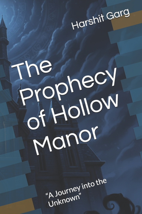 Kniha The Prophecy of Hollow Manor Harshit Garg