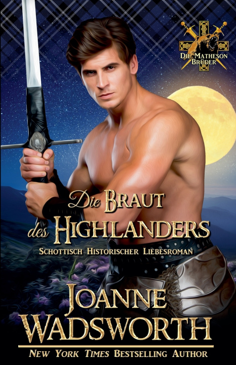 Kniha Die Braut des Highlanders Joanne Wadsworth