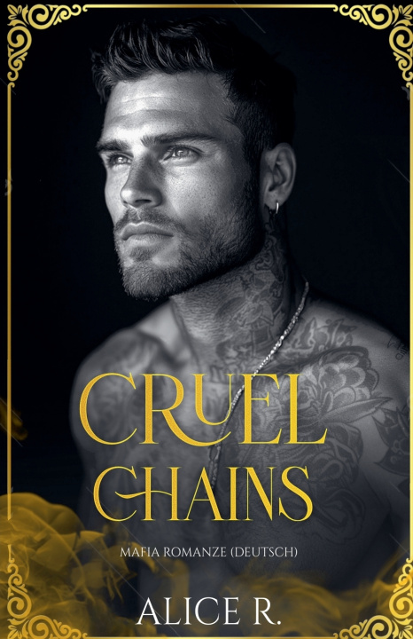 Kniha Cruel Chains Alice R. Deutsch