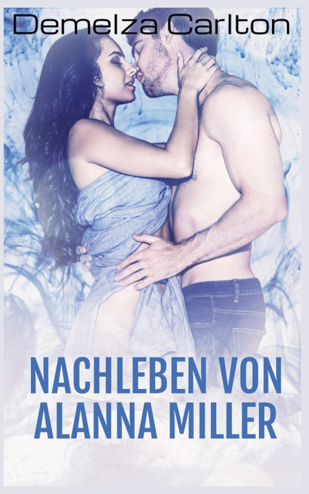 Knjiga Nachleben von Alanna Miller Demelza Carlton