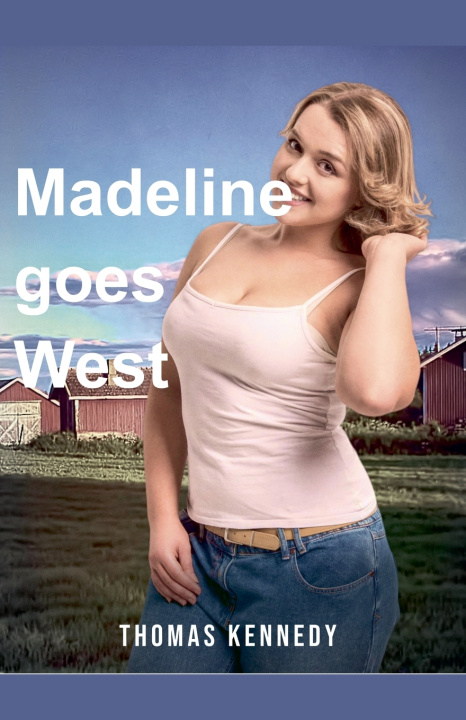 Kniha Madeline goes West Thomas Kennedy