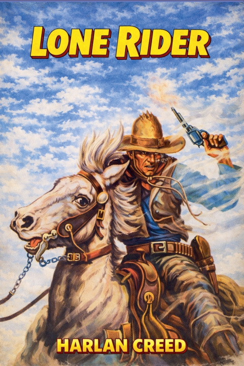 Kniha Lone Rider Harlan Creed