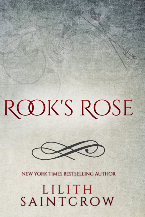 Kniha Rook's Rose Lilith Saintcrow