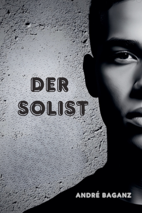 Kniha Der Solist André Baganz