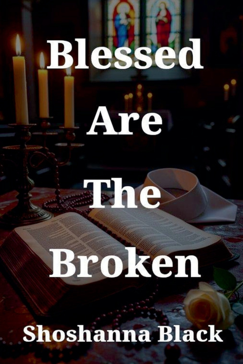 Kniha Blessed Are The Broken Shoshanna Black