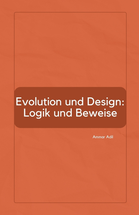 Kniha Evolution und Design Ammar Adil