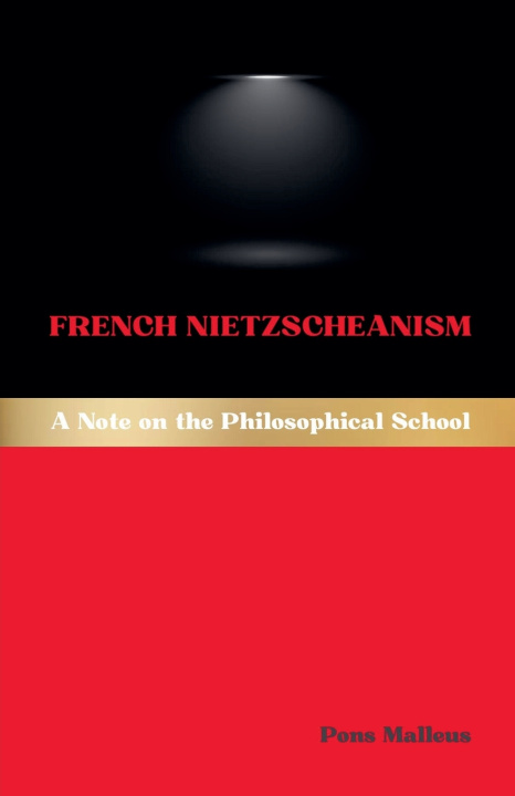 Kniha French Nietzscheanism Pons Malleus