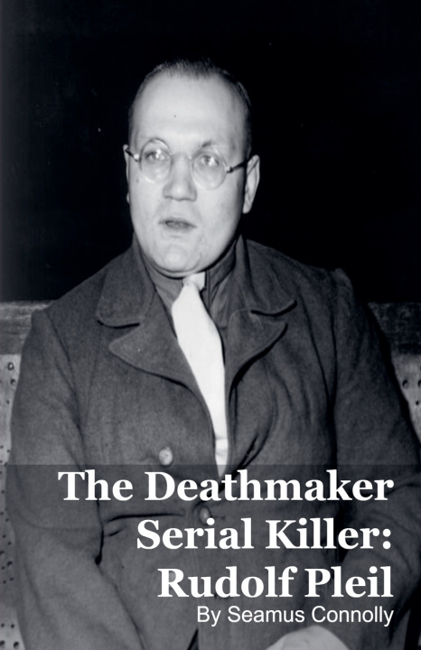 Kniha The Deathmaker Serial Killer Seamus Connolly