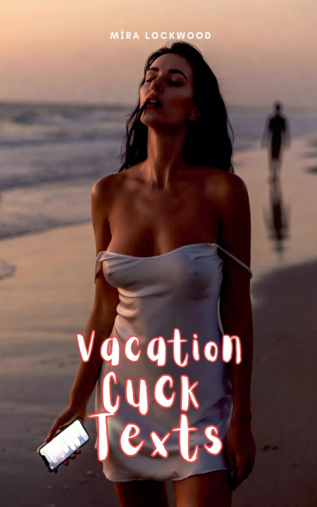 Kniha Vacation Cuck Texts Mira Lockwood