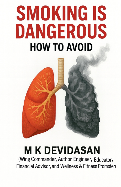 Könyv Smoking is Dangerous M K Devidasan