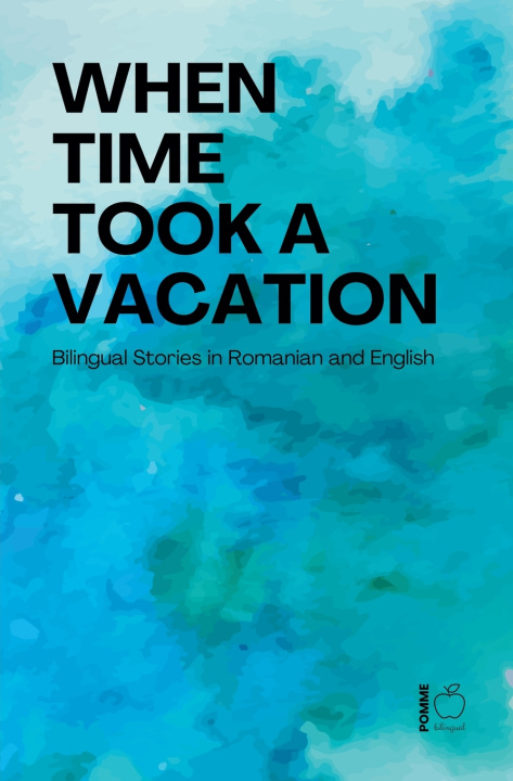 Kniha When Time Took a Vacation Pomme Bilingual