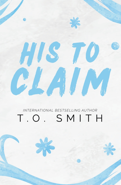 Knjiga His To Claim T.O. Smith