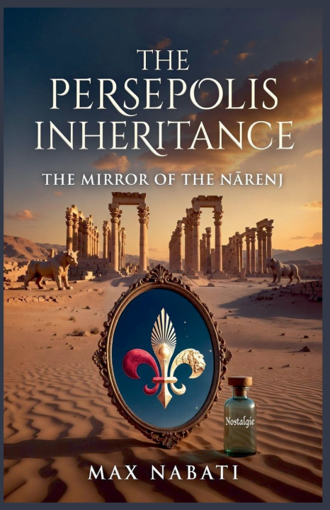 Kniha The Persepolis Inheritance Max Nabati