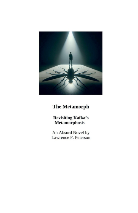 Knjiga The Metamorph Lawrence F. Peterson