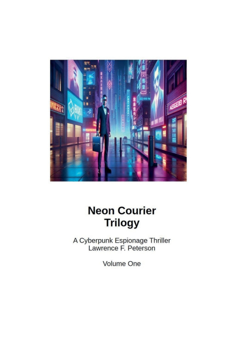Kniha Neon Courier Trilogy Lawrence F. Peterson