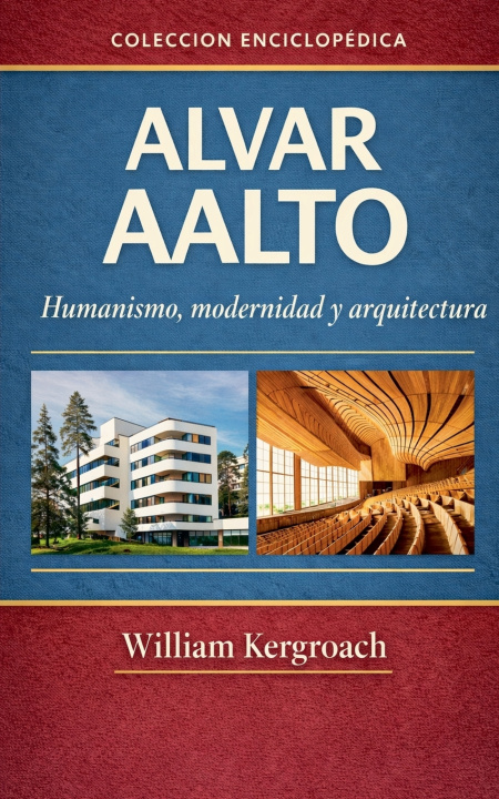 Könyv Alvar Aalto William Kergroach