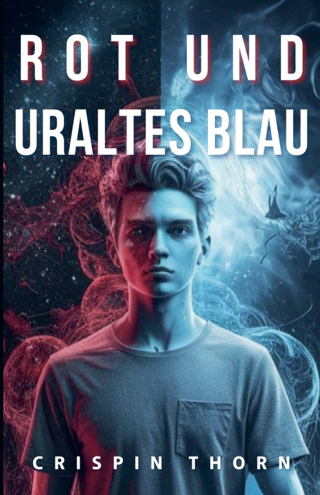 Kniha Rot und Uraltes Blau Crispin Thorn