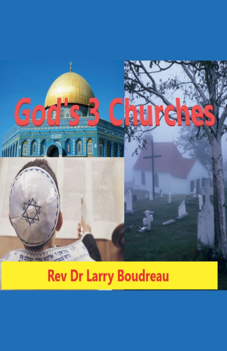 Buch God's 3 Churches Lawrence Boudreau
